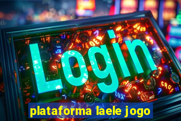 plataforma laele jogo